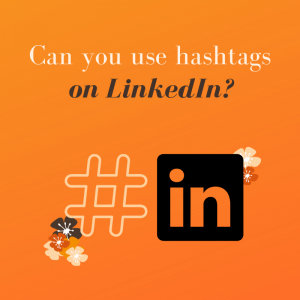 Can you use hashtags on LinkedIn