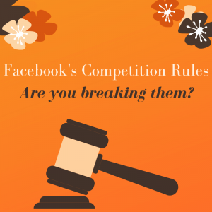 Facebook's Competition Rules - are you breaking them?